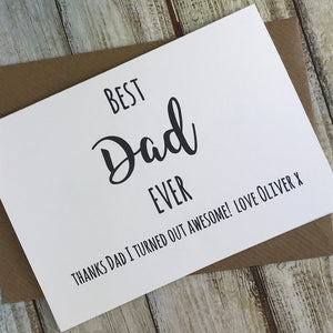 Best Dad Ever - Thanks Dad I Turned Out Awesome! Personalised Card-2-The Persnickety Co