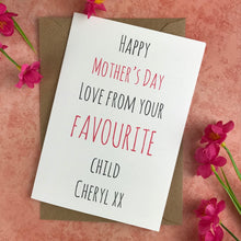 Load image into Gallery viewer, Happy Mother&#39;s Day From Your Favourite Child Card-8-The Persnickety Co
