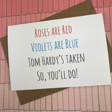 Load image into Gallery viewer, Rose&#39;s Are Red Violet&#39;s Are Blue, So You&#39;ll Do Card-6-The Persnickety Co
