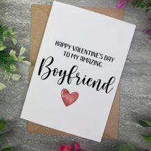 Load image into Gallery viewer, Valentines Card- Amazing Boyfriend

