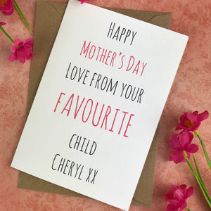 Happy Mother's Day From Your Favourite Child Card-9-The Persnickety Co