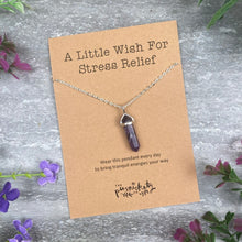 Load image into Gallery viewer, Crystal Necklace - A Little Wish For Stress Relief-The Persnickety Co
