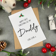 Load image into Gallery viewer, First Christmas As My Daddy Card-The Persnickety Co
