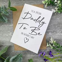 Load image into Gallery viewer, Daddy To Be Father&#39;s Day Card
