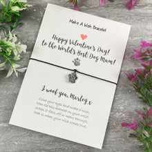 Load image into Gallery viewer, Happy Valentine&#39;s World Best Dog Mum Wish Bracelet-2-The Persnickety Co
