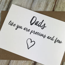 Load image into Gallery viewer, Dads Like You Are Precious And Few Card-5-The Persnickety Co
