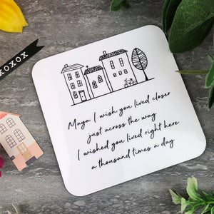 Personalised I Wish You Lived Closer Coaster