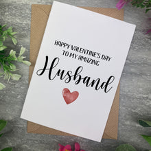 Load image into Gallery viewer, Valentines Card- Amazing Husband
