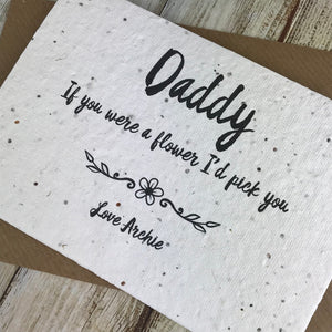 Personalised Daddy/Dad If You Were A Flower Plantable Seed Card-4-The Persnickety Co