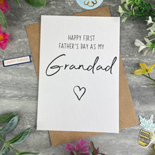 Load image into Gallery viewer, Happy First Fathers Day As My Grandad Card-The Persnickety Co
