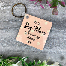 Load image into Gallery viewer, Personalised Dog Mum Keyring
