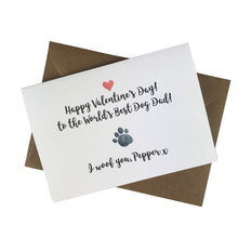 Load image into Gallery viewer, Happy Valentine&#39;s Day Worlds Best Dog Dad/Mum Paw Card-8-The Persnickety Co
