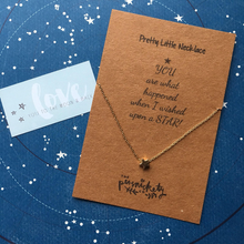 Load image into Gallery viewer, You Are What Happened When I Wished Upon A Star Necklace-3-The Persnickety Co
