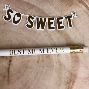 Best Mum Ever Pencil-5-The Persnickety Co
