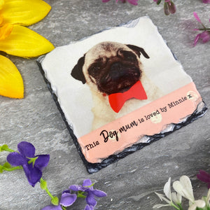 £5.00 Special Offer! Dog Mum Slate Coaster