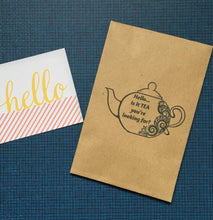Load image into Gallery viewer, Hello ..is it TEA your looking for? Mini Kraft Envelope with Tea Bag-The Persnickety Co
