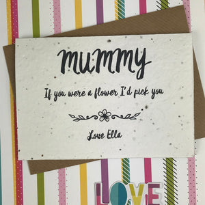 Plantable Wildflower Seed Card - Mummy If You Were A Flower I'd Pick You-3-The Persnickety Co