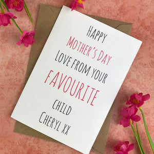 Happy Mother's Day From Your Favourite Child Card-3-The Persnickety Co