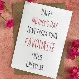 Happy Mother's Day From Your Favourite Child Card-5-The Persnickety Co