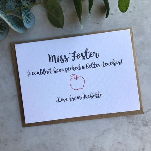 Personalised Teacher / Teaching Assistant Card - I Couldn't Have Picked A Better Teacher-The Persnickety Co