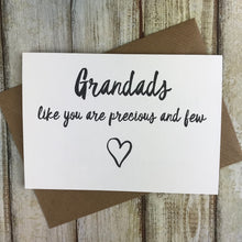 Load image into Gallery viewer, Grandads Like You Are Precious And Few Card-7-The Persnickety Co
