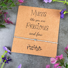 Load image into Gallery viewer, Mums Like You Are Precious And Few Beaded Bracelet-2-The Persnickety Co
