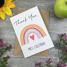 Load image into Gallery viewer, Personalised &#39;Thank You Teacher&#39; Rainbow and Heart Card
