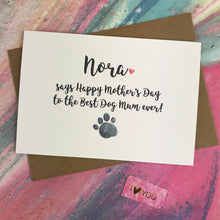 Load image into Gallery viewer, Mother&#39;s Day Card To The Best Dog Mum Ever!-3-The Persnickety Co
