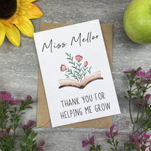 Load image into Gallery viewer, Personalised &#39;Thank You For Helping me Grow&#39; Teacher Card
