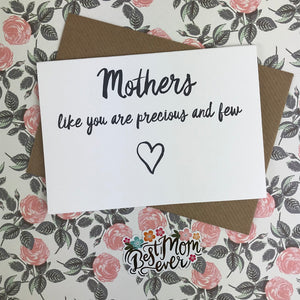 Mother's Day Card Mothers Like You Are Precious And Few-4-The Persnickety Co