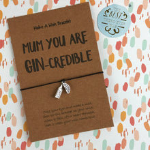 Load image into Gallery viewer, Mum You Are Gin-credible-5-The Persnickety Co
