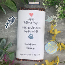 Load image into Gallery viewer, Best Dog Grandad Father&#39;s Day Personalised Chocolate Bar
